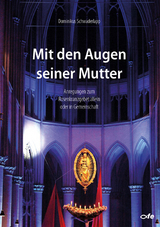 Mit den Augen seiner Mutter - Dominikus Schwaderlapp