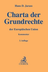 Charta der Grundrechte der Europäischen Union - Jarass, Hans D.