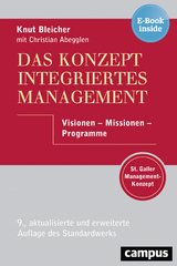 Das Konzept Integriertes Management - Knut Bleicher, Christian Abegglen