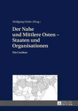 Der Nahe und Mittlere Osten – Staaten und Organisationen - 