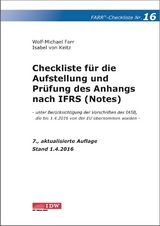 Checkliste 16 für die Aufstellung und Prüfung des Anhangs nach IFRS (Notes) - Farr, Wolf-Michael; von Keitz, Isabel