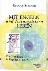 Mit Engeln und Naturgeistern leben - Steiner, Rudolf