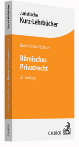 Römisches Privatrecht - Kaser, Max; Knütel, Rolf; Lohsse, Sebastian