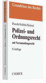 Polizei- und Ordnungsrecht - Pieroth, Bodo; Schlink, Bernhard; Kniesel, Michael; Kingreen, Thorsten; Poscher, Ralf