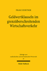 Geldwertklauseln im grenzüberschreitenden Wirtschaftsverkehr - Franz Zehetner