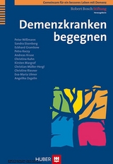 Demenzkranken begegnen -  Peter Wißmann et al.