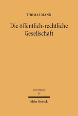 Die öffentlich-rechtliche Gesellschaft - Thomas Mann