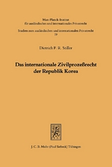 Das internationale Zivilprozeßrecht der Republik Korea - Dietrich F. Stiller