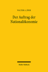 Der Auftrag der Nationalökonomie - Walter A Jöhr