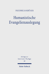 Humanistische Evangelienauslegung - Friedhelm Krüger