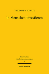 In Menschen investieren - Theodore W. Schultz