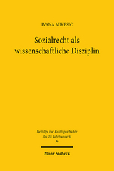 Sozialrecht als wissenschaftliche Disziplin - Ivana Mikesic