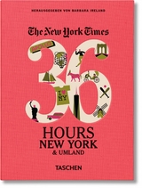 NYT. 36 Hours. New York & Umland - 