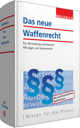 Das neue Waffenrecht -  Walhalla Fachredaktion