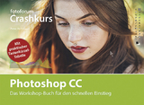 Crashkurs Photoshop CC - Peter Hoffmann