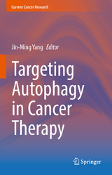 Targeting Autophagy in Cancer Therapy - 