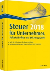 Steuer 2017 für Unternehmer, Selbstständige und Existenzgründer - Willi Dittmann, Dieter Haderer, Rüdiger Happe