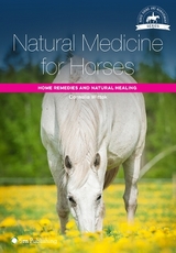 Natural Medicine for Horses - Cornelia Wittek