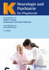 Neurologie und Psychiatrie für Pflegeberufe -  Walter F. Haupt,  Euphrosyne Gouzoulis-Mayfrank