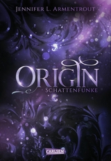 Obsidian 4: Origin. Schattenfunke -  Jennifer L. Armentrout