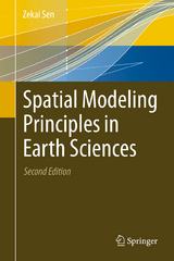 Spatial Modeling Principles in Earth Sciences - Sen, Zekai