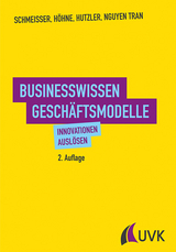 Businesswissen Geschäftsmodelle - Wilhelm Schmeisser, Dora Höhne, Jan Hutzler, Hanh Nguyen Tran