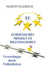 Europäisches Projekt im Dilemmamodus - Martin Malirsch