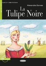 La Tulipe Noire - Dumas, Alexandre