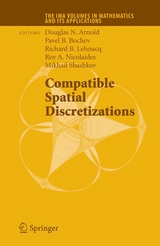 Compatible Spatial Discretizations - 