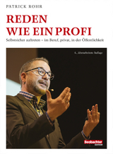 Reden wie ein Profi - Patrick Rohr