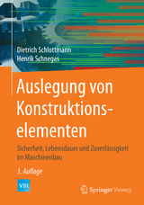 Auslegung von Konstruktionselementen - Schlottmann, Dietrich; Schnegas, Henrik