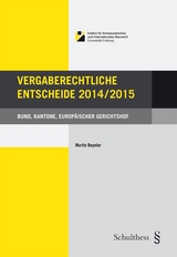 Vergaberechtliche Entscheide 2014/2015 - Martin Beyeler