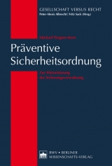 Präventive Sicherheitsordnung - Michael Wagner-Kern