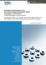 Betriebswirtschaftslehre II für das Höhere Wirtschaftsdiplom HWD - René Bürli, Paul Friebe, Lucien Gehrig, Thomas Hirt, Hans-Joachim Mathar, Christa Müller, Clarisse Pifko, Johannes Scheuring, Rita-Maria Züger