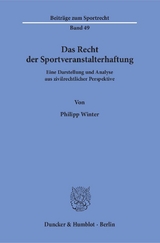 Das Recht der Sportveranstalterhaftung. - Philipp Winter