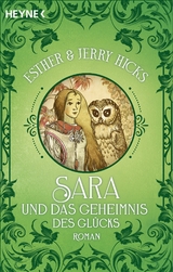 Sara und das Geheimnis des Glücks - Jerry Hicks