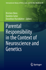 Parental Responsibility in the Context of Neuroscience and Genetics - 