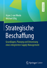 Strategische Beschaffung - Arjan J. Van Weele, Michael Eßig