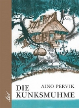 Die Kunksmuhme - Aino Pervik