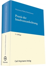 Praxis der Insolvenzanfechtung - Jens M. Schmittmann