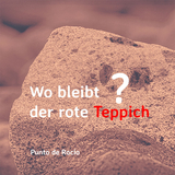 Wo bleibt der rote Teppich? - Punto De Rocío