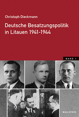 Deutsche Besatzungspolitik in Litauen 1941-1944 - Dieckmann, Christoph