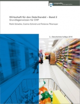 Wirtschaft für den Detailhandel – Band 2 - Patrik Schedler, Cosimo Schmid