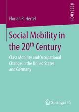 Social Mobility in the 20th Century - Florian R. Hertel