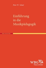 Einführung in die Musikpädagogik - Peter W. Schatt