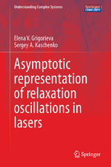 Asymptotic Representation of Relaxation Oscillations in Lasers - Elena V. Grigorieva, Sergey A. Kaschenko