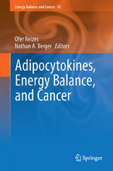 Adipocytokines, Energy Balance, and Cancer - 