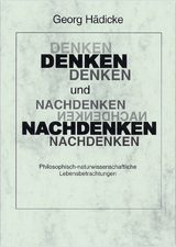 Denken und Nachdenken - Georg Hädicke