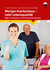 Weniger Krankenhaus - mehr Lebensqualität - 