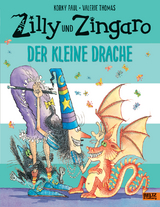 Zilly und Zingaro. Der kleine Drache - Paul, Korky; Thomas, Valerie